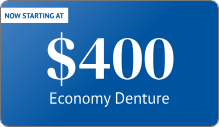 Star Dental Offers Economy Denture Which Starts at $400